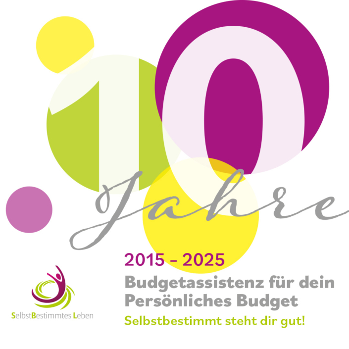 10 Jahre SelbstBestimmtes Leben: Budgetassistenz für Persönliches Budget